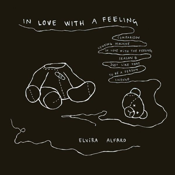 in love with a feeling by Elvira Alfaro