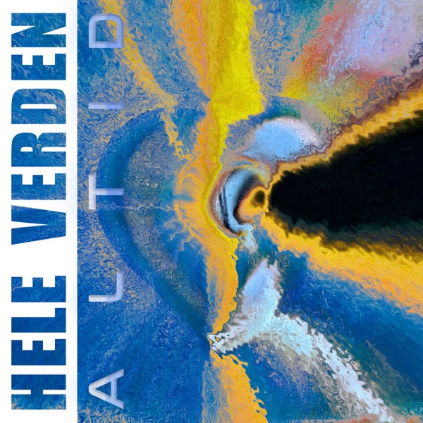 Hele Verden, Altid by Slørede Linier